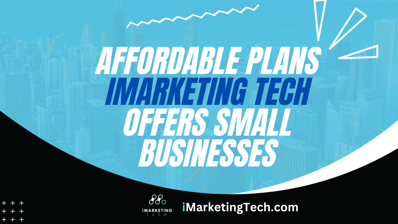 Why iMarketing Tech Suits Small Businesses?